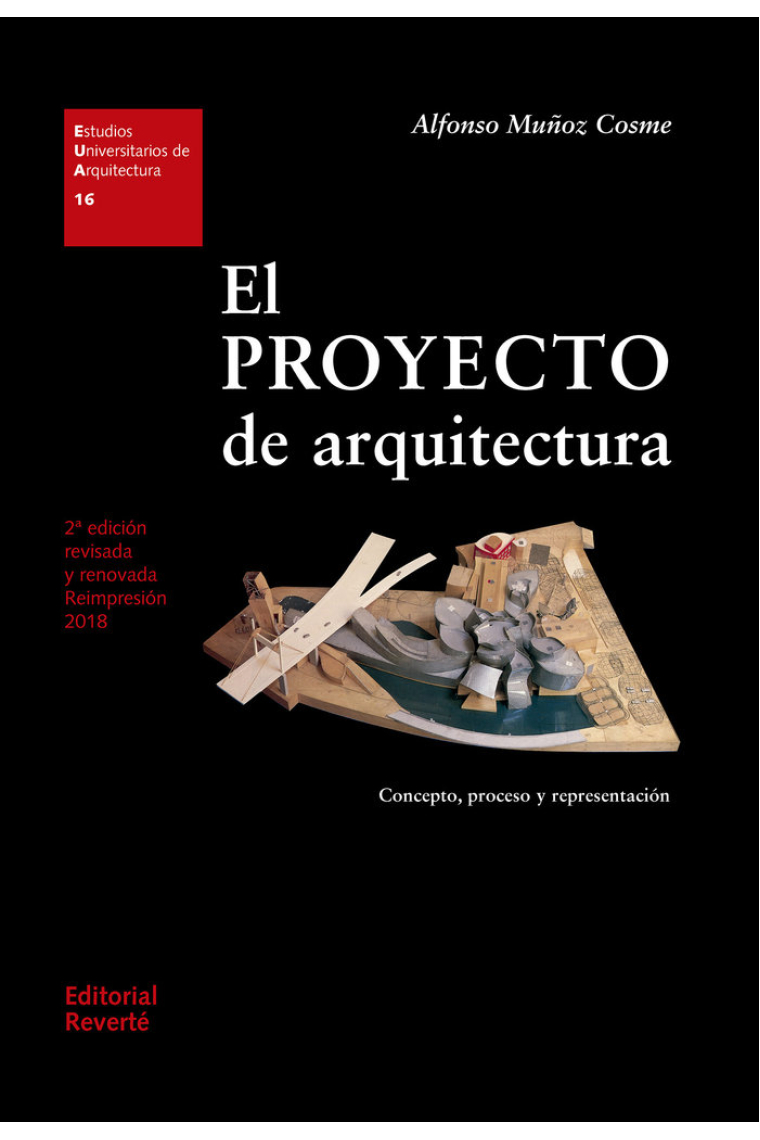 El proyecto de arquitectura. Concepto, proceso y representación (EUA16) 2 Ed.