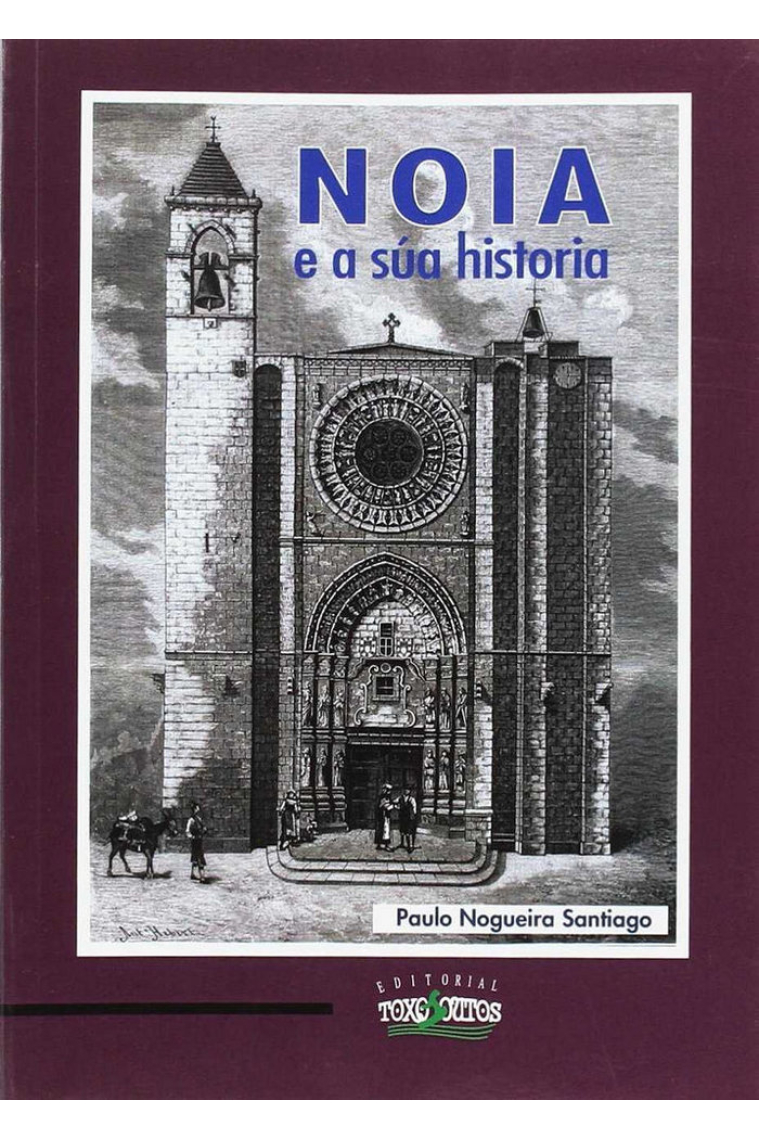 NOIA E A SÚA HISTORIA