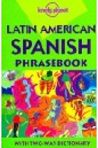 Latin american spanish phrasebook. With two - way dictionary