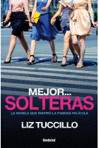 Mejor... Solteras