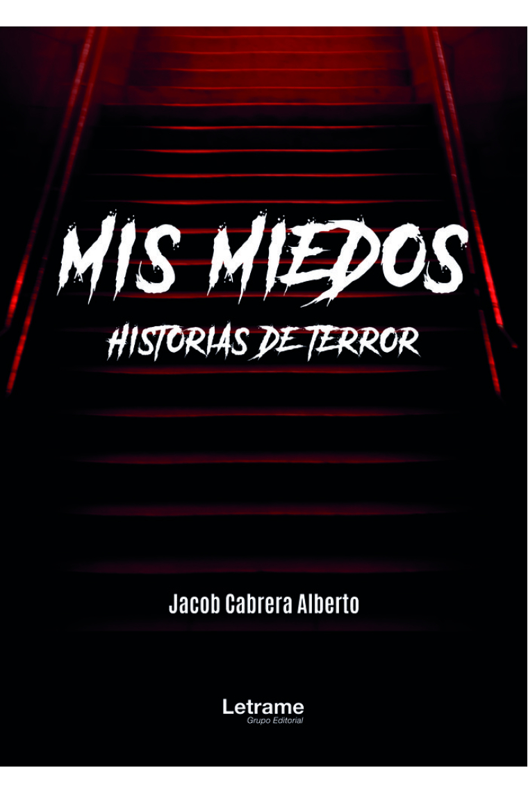 Mis miedos. Historias de terror