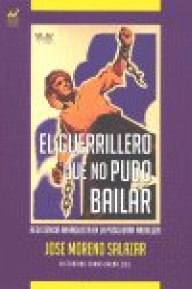 GUERRILLERO QUE NO PUDO BAILAR,EL