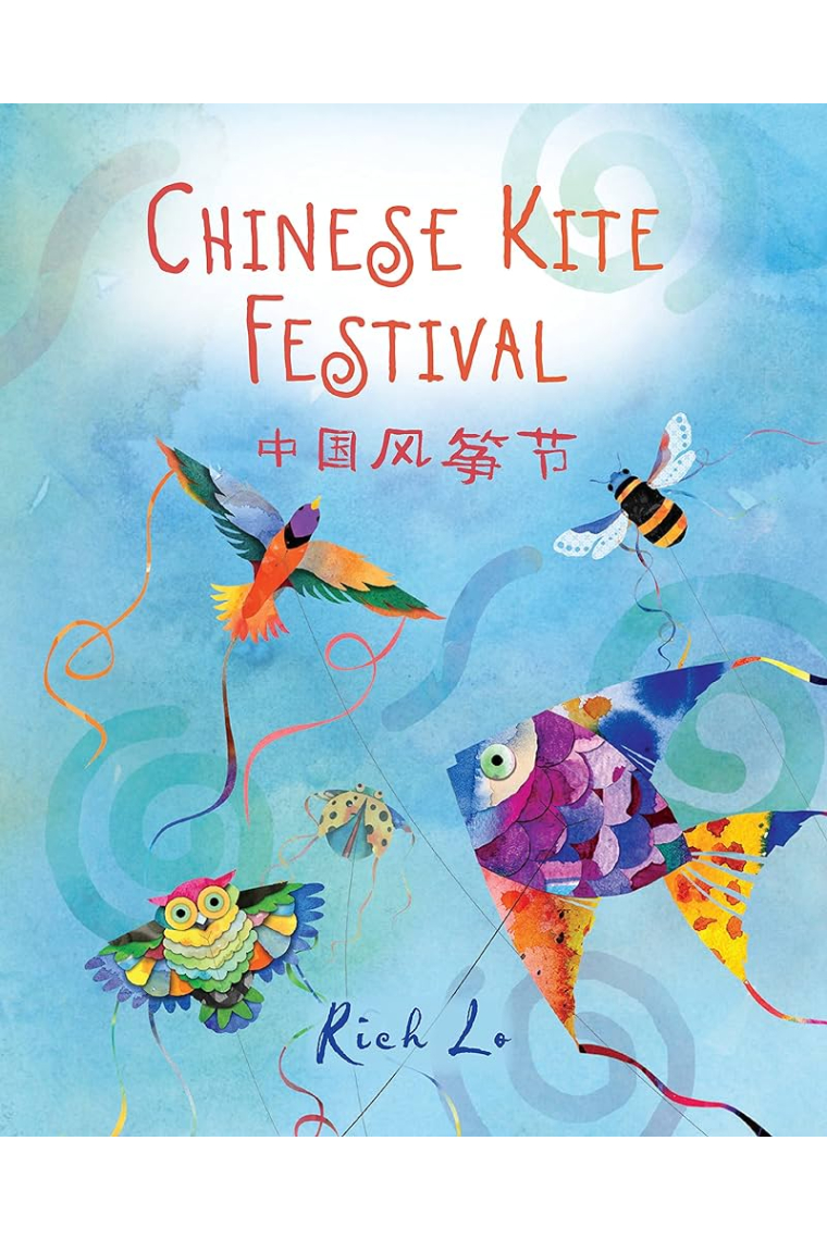 Chinese Kite Festival (Bilingual edition)