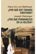 ¿Por qué soy todavía cristiano? · ¿Por qué permanezco en la Iglesia?