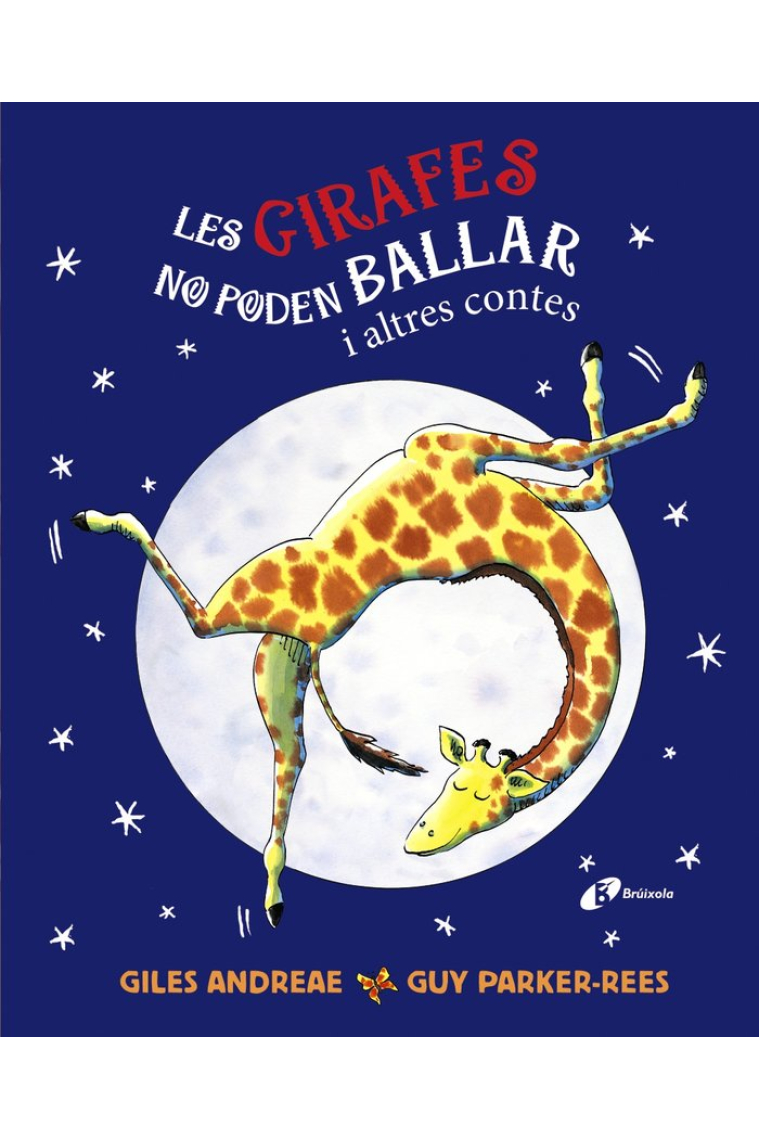 LES GIRAFES NO PODEN BALLAR I ALTRES CONTES