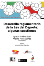 DESARROLLO REGLAMENTARIO DE LA LEY DEL DEPORTE: ALGUNAS CUES