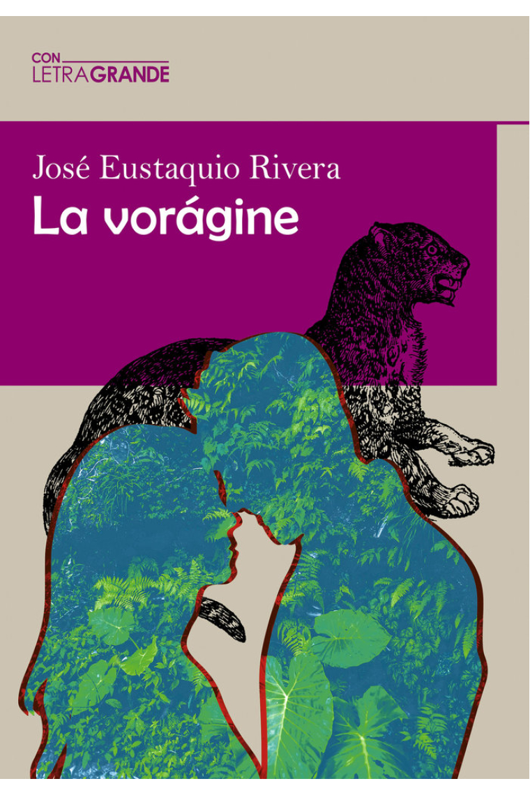 LA VORAGINE EDICION EN LETRA GRANDE