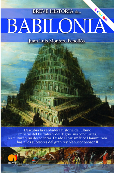 Breve historia de Babilonia (Nueva edición en color)