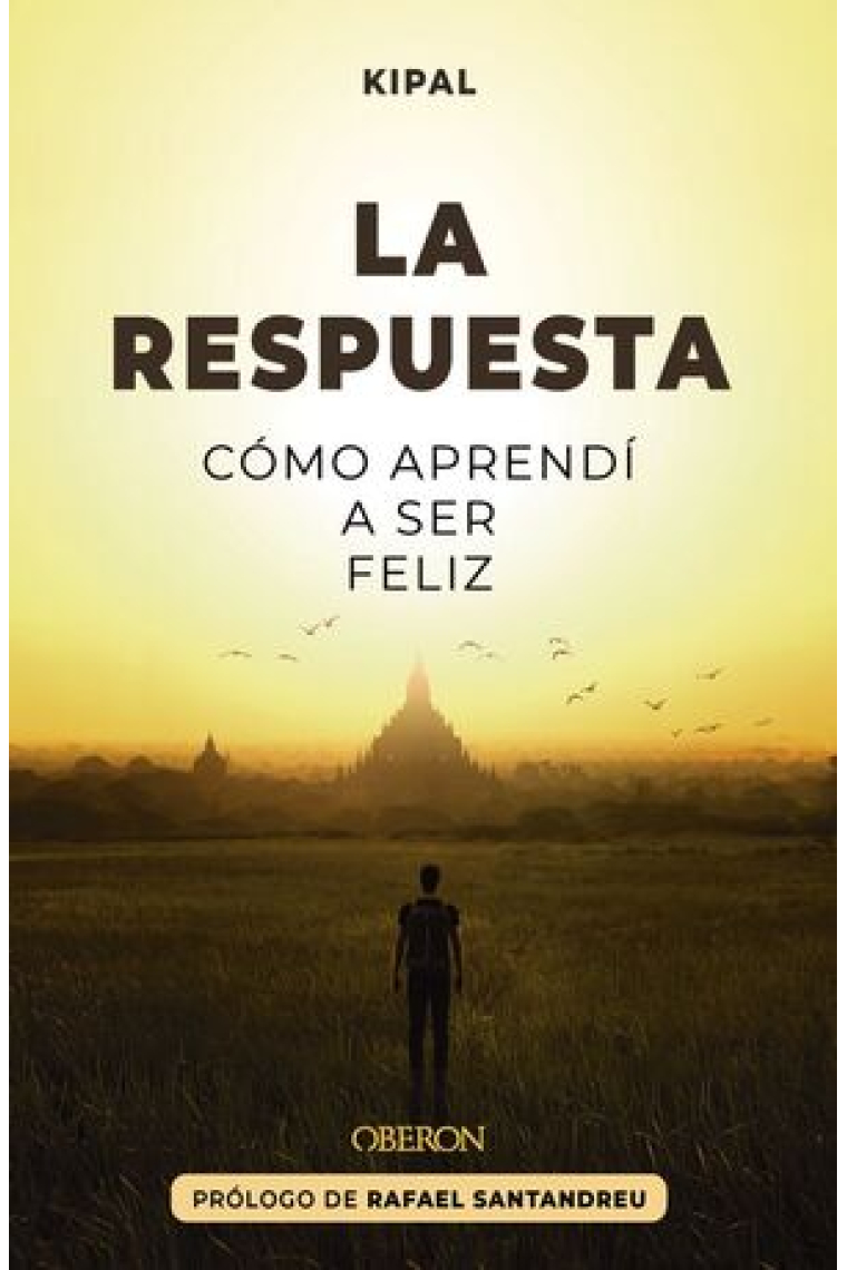 La respuesta. Cómo aprendí a ser feliz