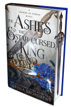 The Ashes and the Star-Cursed King (The Nightborn duet 2 - A Crowns of Nyaxia Novel)