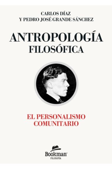 Antropología filosófica: el personalismo comunitario