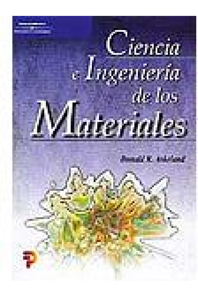 Ciencia e ingeniería de los materiales.