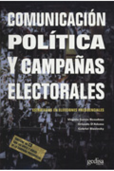 Comunicación política y campañas electorales. Estrategias y campañas electorales