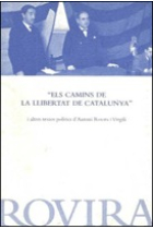 Els camins de la llibertat de Catalunya i altres trextos polítics d'Antoni Rovira i Virgili