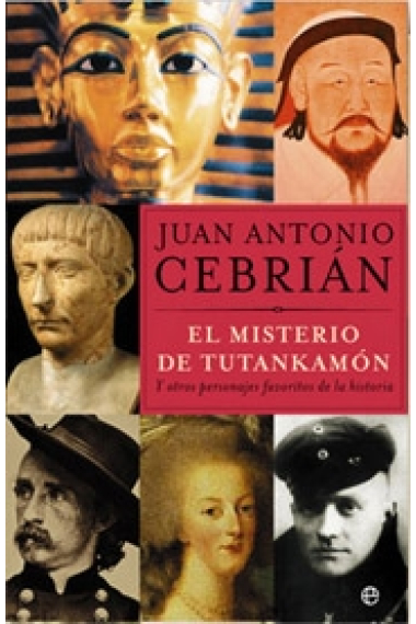 El misterio de Tutankamón y otros personajes favoritos de la historia