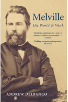 Melville. His World and Work