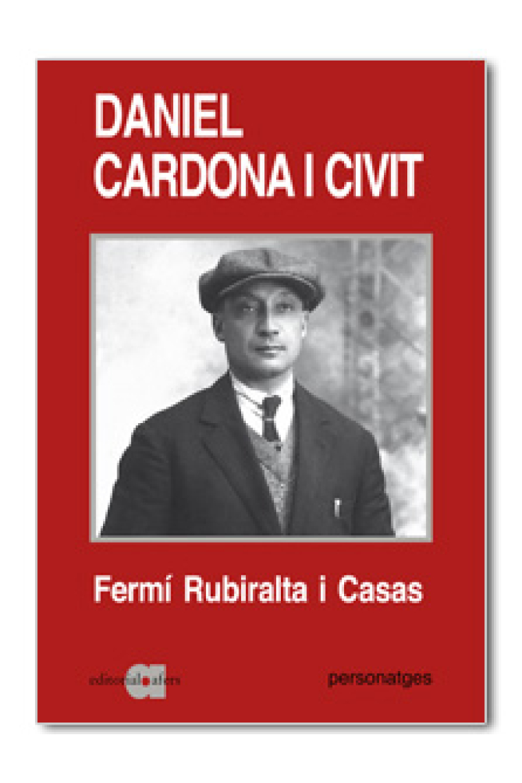 Daniel Cardona i Civit (1890-1943) : una biografía política