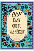 1991. L'any que tu vas nèixer