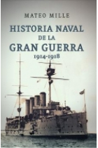 Historia naval de la Gran Guerra,1914-1918