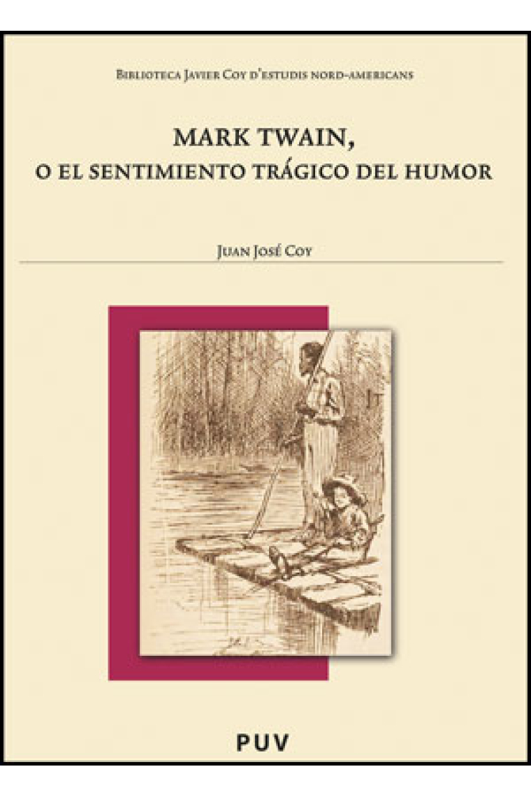 Mark Twain, o el sentimiento trágico del humor