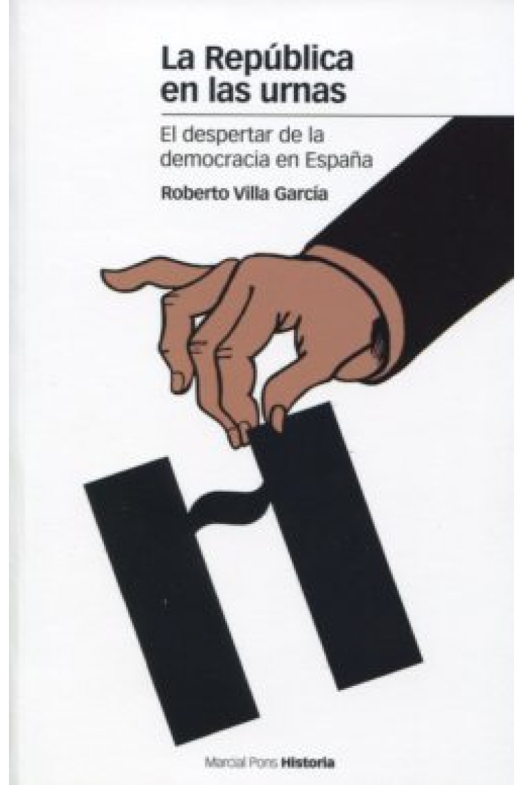 La República en las urnas. El despertar de la democracia en España