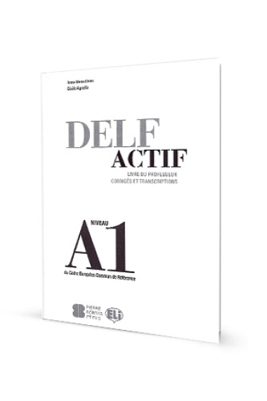 DELF ACTIF A1. Guide du professeur