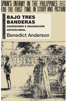 Bajo tres banderas. Anarquismo e imaginación anticolonial