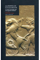 La epopeya de Gilgamesh: el gran hombre que no quería morir