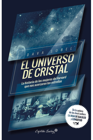 El universo de cristal. La historia de las mujeres de Harvard que nos acercaron las estrellas