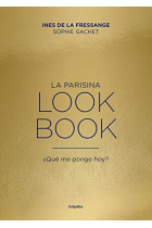 La Parisina. Lookbook ¿Qué me pongo hoy?