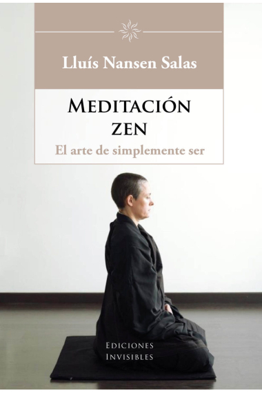 Meditación zen.El arte de simplemente ser