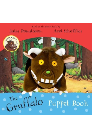 My First Gruffalo: The Gruffalo Puppet Book