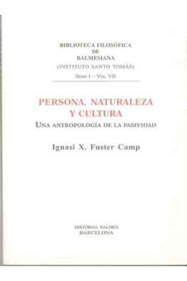 Persona, naturaleza y cultura: una antropología de la pasividad