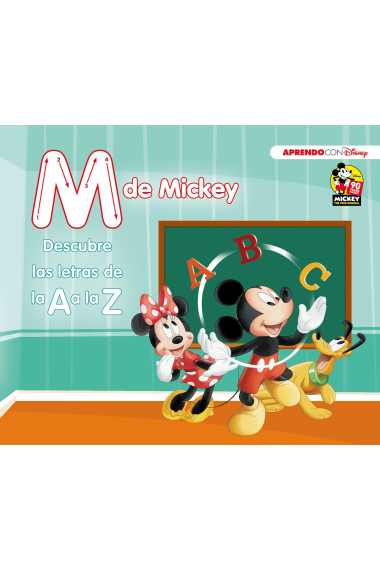 M de Mickey (Descubre las letras de la A a la Z con Disney)