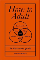 How to Adult