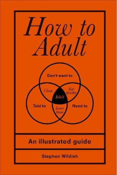 How to Adult