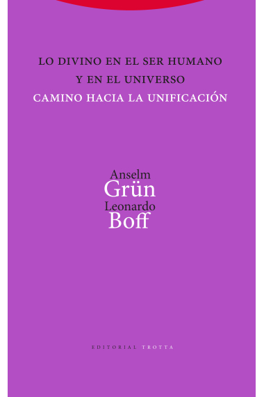 Lo divino en el ser humano y en el universo: camino hacia la unificación