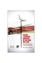 Alcaldes y alcaldesas socialistas del País Vasco (1979-2018). La lucha por la democracia, la libertad y la convivencia