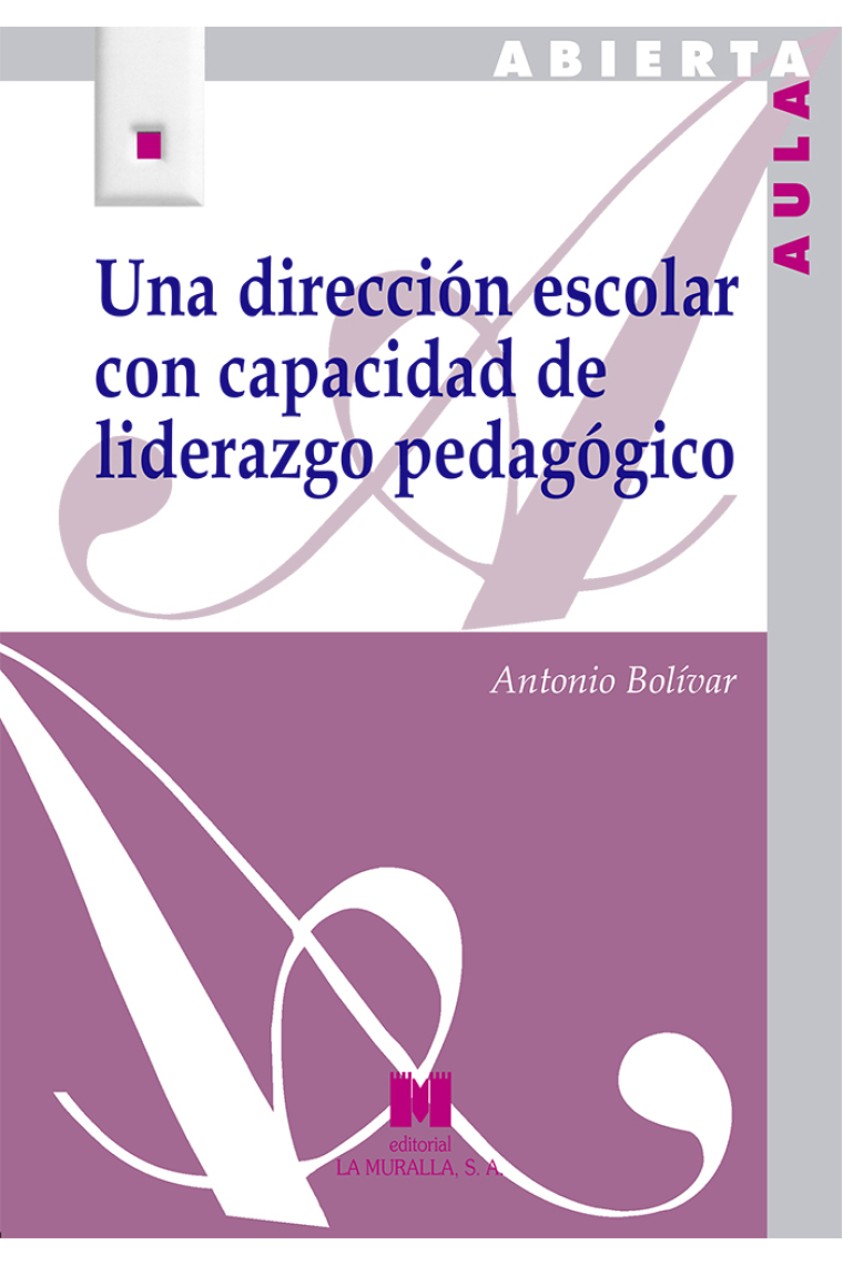 Una dirección escolar con capacidad de liderazgo pedagógico