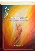 San Pablo: vida, epístolas, enseñanzas