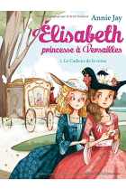 Elisabeth, princesse à Versailles: Le Cadeau de la reine (Tome 2)