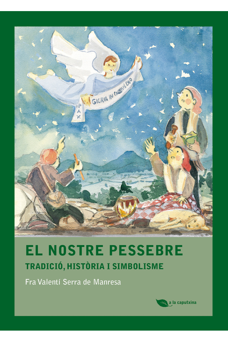 El nostre pessebre. Tradició, història i simbolisme