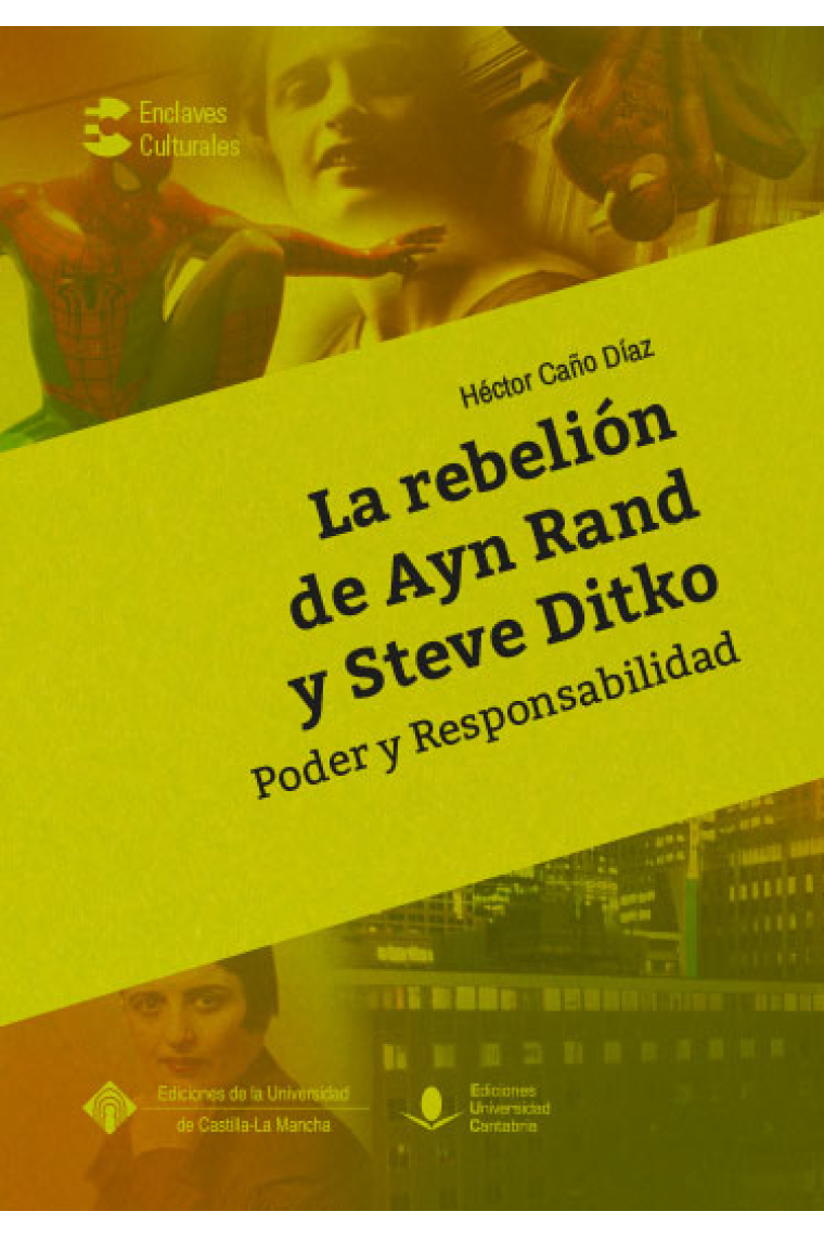 La rebelión de Ayn Rand y Steve Ditko (Poder y Responsabilidad)