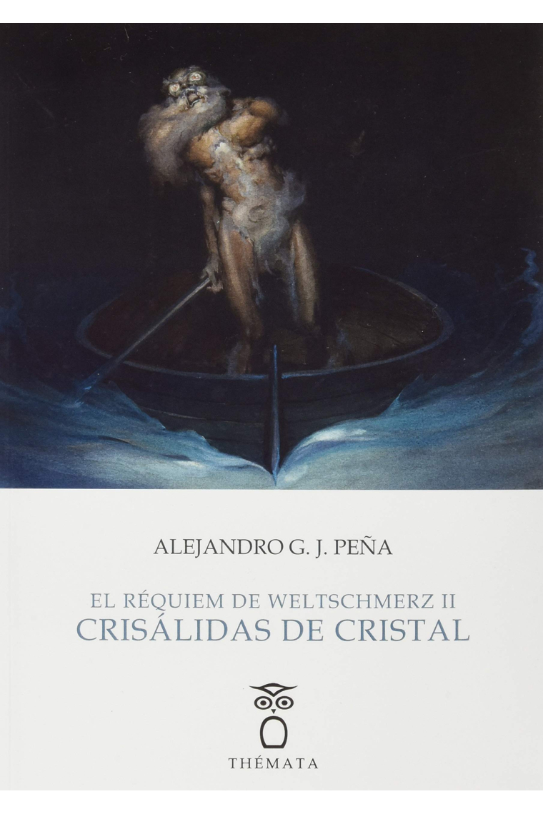 Crisálidas de cristal (El réquiem de Weltschmerz, II)