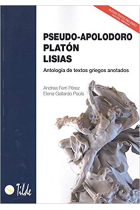 Pseudo-Apolodoro, Platón, Lisias: antología de textos griegos anotados