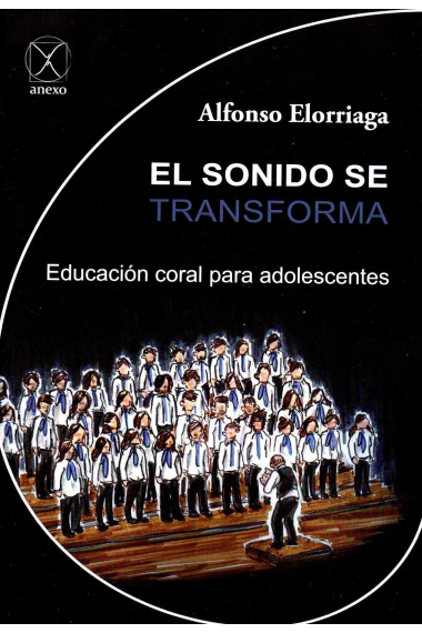 El sonido se transforma. Educación coral para adolescentes