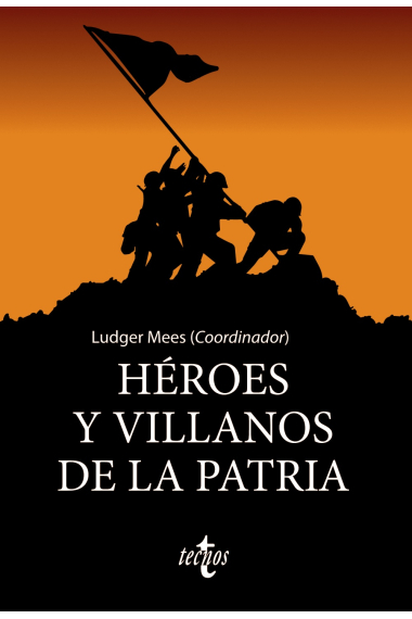 Héroes y villanos de la Patria