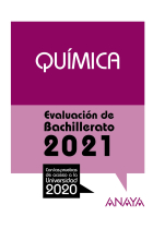 Química. Selectividad 2021. Con las pruebas de acceso a la universidad 2020