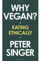 Why Vegan? Eating Ethically