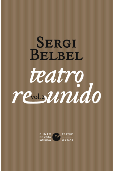 Teatro reunido de Sergi Belbel (Vol II)